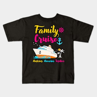 Family Cruise 2024 Making Memories Summer Matching Vacation Kids T-Shirt